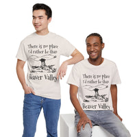 There Is No Place I'd Rather Be Than Bevear Valley Unisex Heavy Cotton Tee
