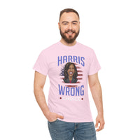 Harris Wrong Choice Unisex Heavy Cotton Tee