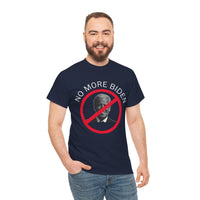 No More Biden Unisex Heavy Cotton Tee