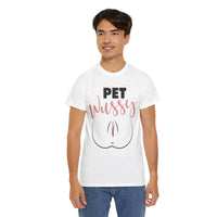 Pet Wussy Unisex Heavy Cotton Tee