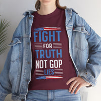 Fight For Truth Not GOP Lies Unisex Heavy Cotton Tee