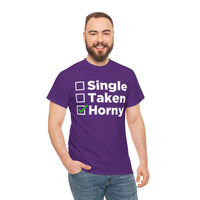 Single Taken Horny Unisex Heavy Cotton Tee