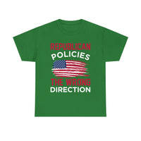 Republican Policies The Wrong Direction Unisex Heavy Cotton Tee