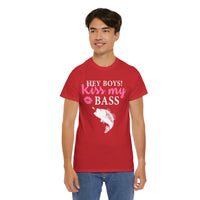 Hey Boys Kiss My Bass Unisex Heavy Cotton Tee