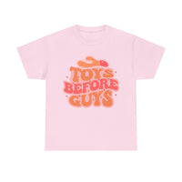 Toys Before Guys Unisex Heavy Cotton Tee