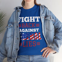 Fight Back Against Liberal Lies Unisex Heavy Cotton Tee
