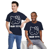 Hello Titty Unisex Heavy Cotton Tee