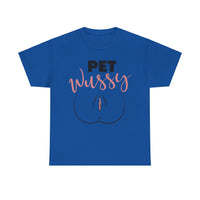 Pet Wussy Unisex Heavy Cotton Tee