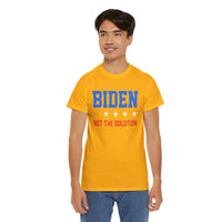Biden Not The Solution Unisex Heavy Cotton Tee