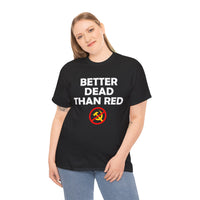 Better Dead Than Red Unisex Heavy Cotton Tee