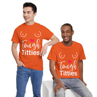 Tough Titties Unisex Heavy Cotton Tee