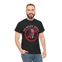 No More Biden Unisex Heavy Cotton Tee
