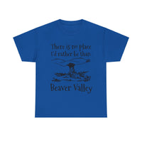 There Is No Place I'd Rather Be Than Bevear Valley Unisex Heavy Cotton Tee
