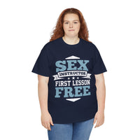 Sex Instructor First Lesson Free Unisex Heavy Cotton Tee