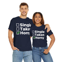 Single Taken Horny Unisex Heavy Cotton Tee