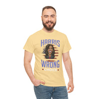 Harris Wrong Choice Unisex Heavy Cotton Tee