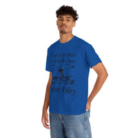 There Is No Place I'd Rather Be Than Bevear Valley Unisex Heavy Cotton Tee