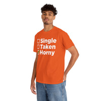 Single Taken Horny Unisex Heavy Cotton Tee