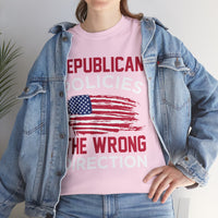 Republican Policies The Wrong Direction Unisex Heavy Cotton Tee