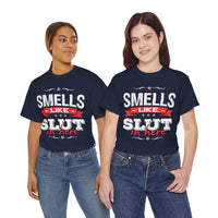 Smells Like Slut In Here Unisex Heavy Cotton Tee