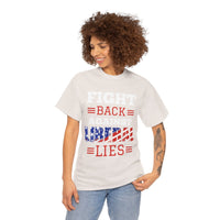 Fight Back Against Liberal Lies Unisex Heavy Cotton Tee