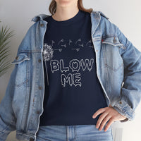 Blow Me Unisex Heavy Cotton Tee