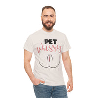 Pet Wussy Unisex Heavy Cotton Tee