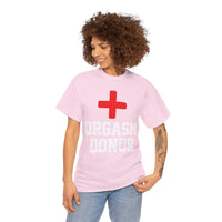 Orgasm Donor Unisex Heavy Cotton Tee