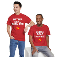 Better Dead Than Red Unisex Heavy Cotton Tee