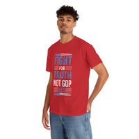 Fight For Truth Not GOP Lies Unisex Heavy Cotton Tee