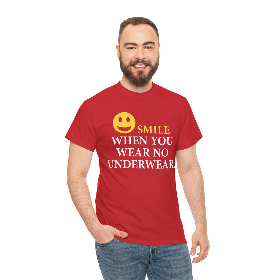 Smile When You Wear No Underwear Unisex Heavy Cotton Tee