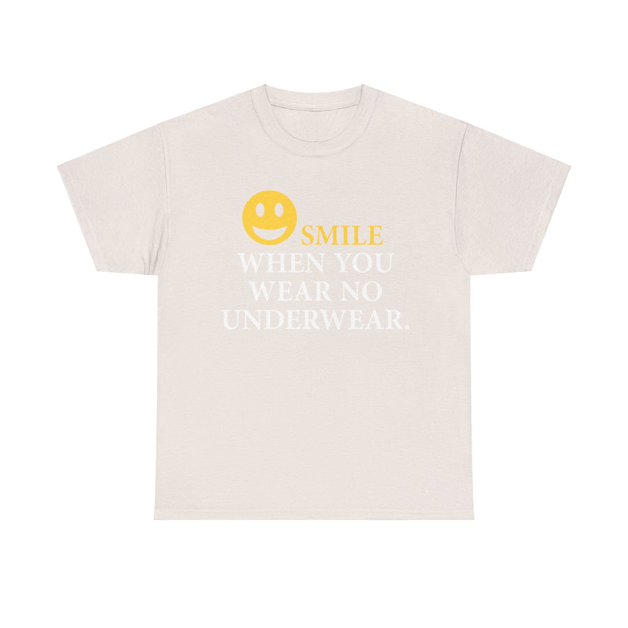 Smile When You Wear No Underwear Unisex Heavy Cotton Tee
