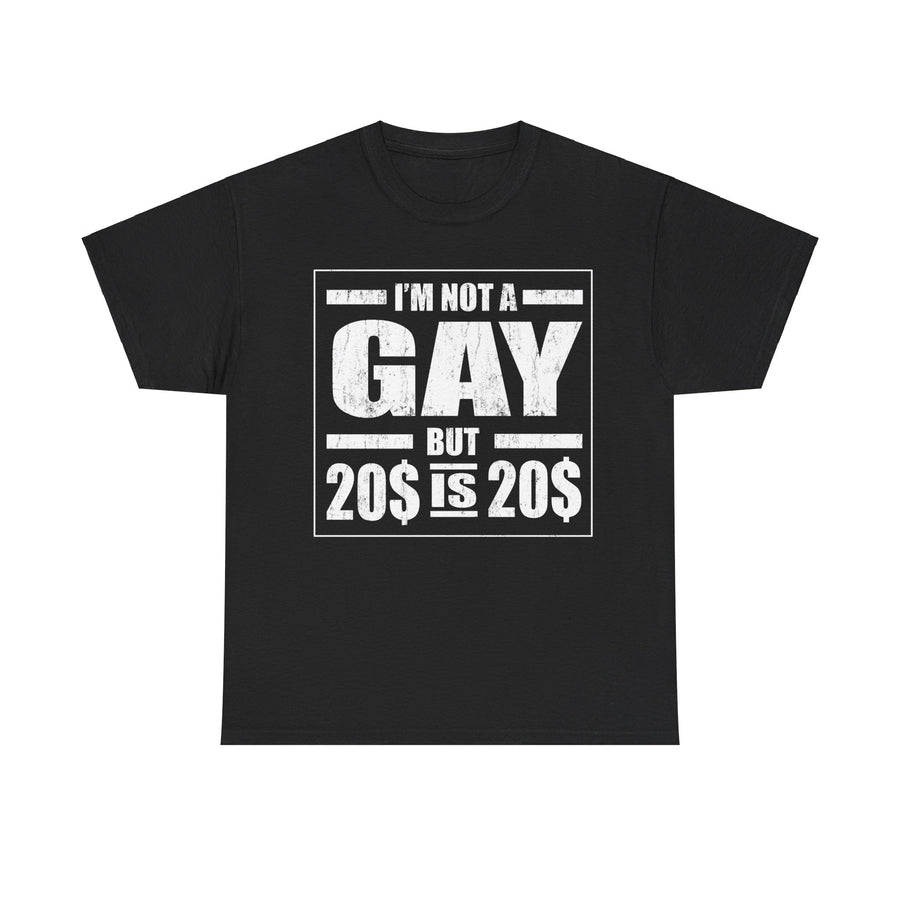 I'M Not Gay But Is 20 20 Unisex Heavy Cotton Tee