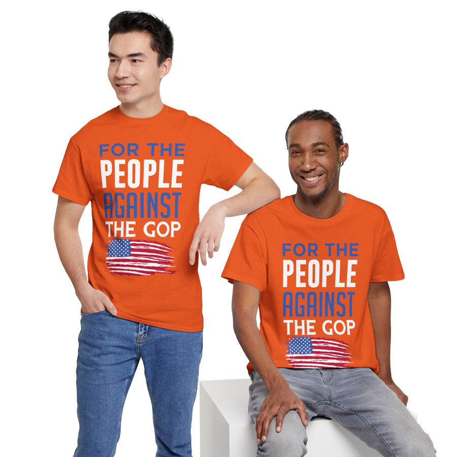 For The People Against The GOP Unisex Heavy Cotton Tee