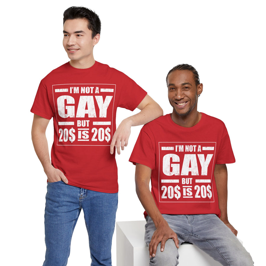 I'M Not Gay But Is 20 20 Unisex Heavy Cotton Tee