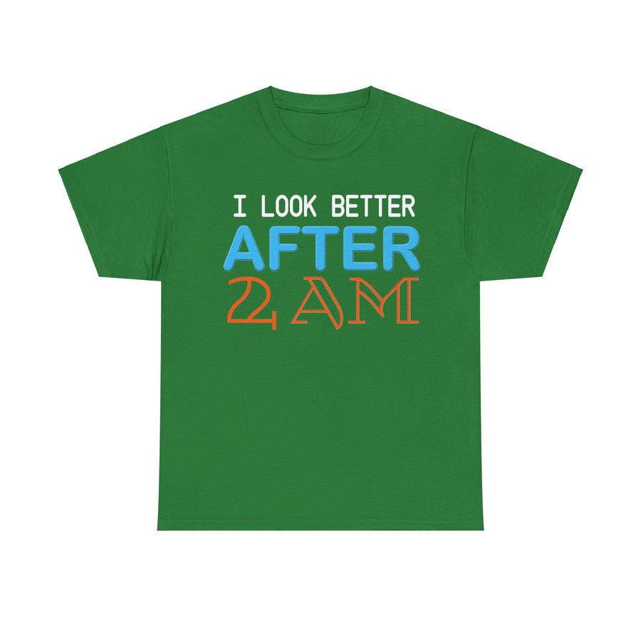 I Look Better After 2 AM Unisex Heavy Cotton Tee