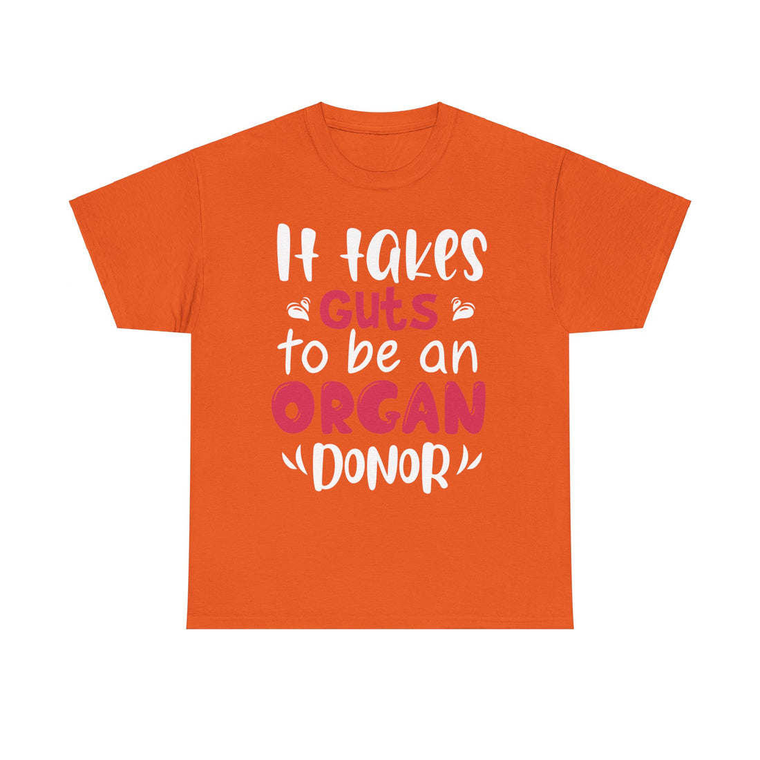 It Take Guts To Be An Organ Donor Unisex Heavy Cotton Tee