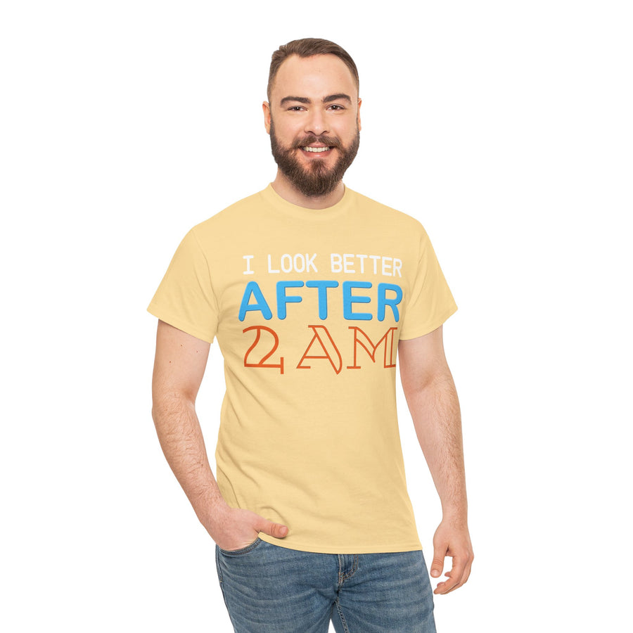 I Look Better After 2 AM Unisex Heavy Cotton Tee