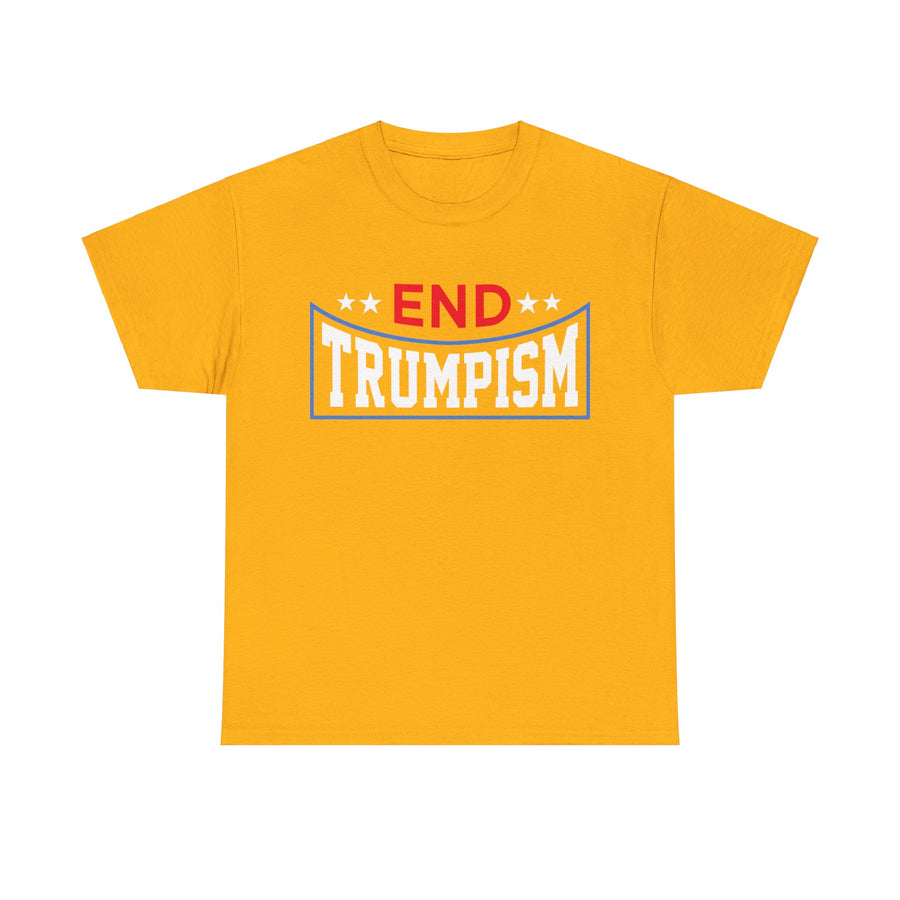 End Trumpism Unisex Heavy Cotton Tee