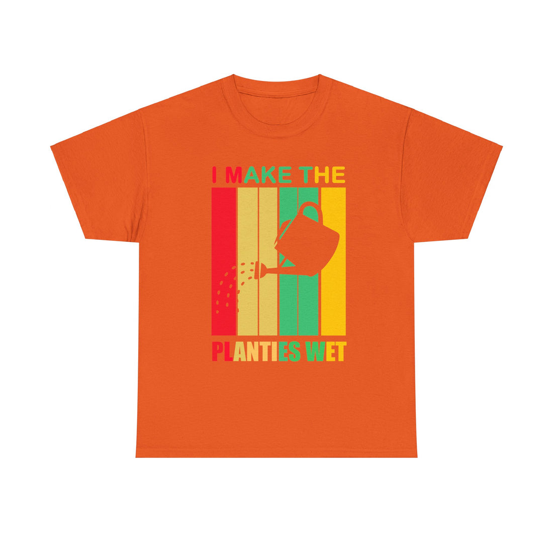 I Make The Planties Wet Unisex Heavy Cotton Tee