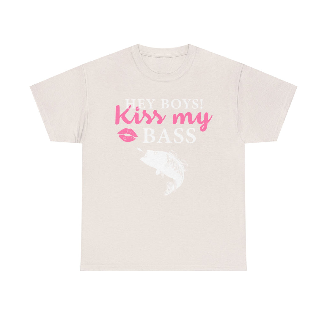 Hey Boys Kiss My Bass Unisex Heavy Cotton Tee