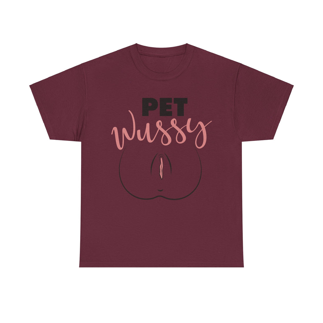 Pet Wussy Unisex Heavy Cotton Tee