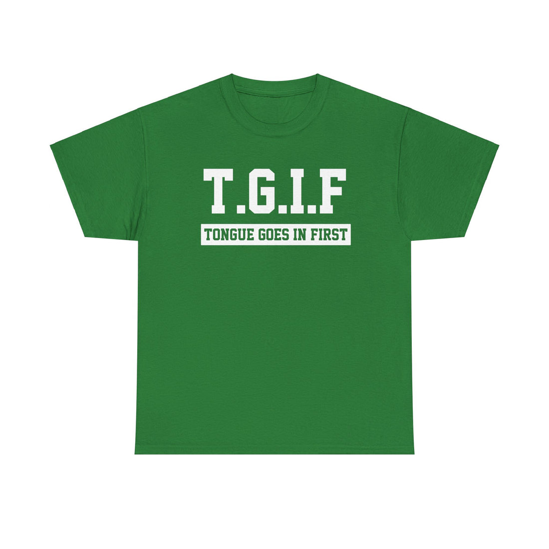 Tongue Goes In First Unisex Heavy Cotton Tee