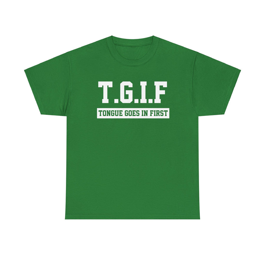 Tongue Goes In First Unisex Heavy Cotton Tee