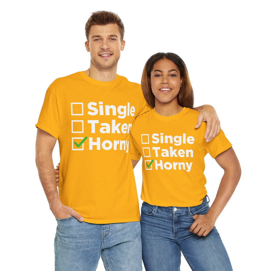Single Taken Horny Unisex Heavy Cotton Tee