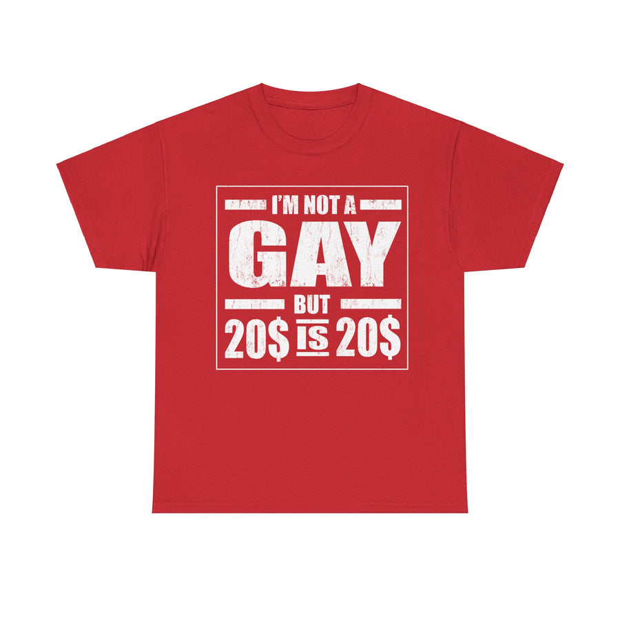 I'M Not Gay But Is 20 20 Unisex Heavy Cotton Tee