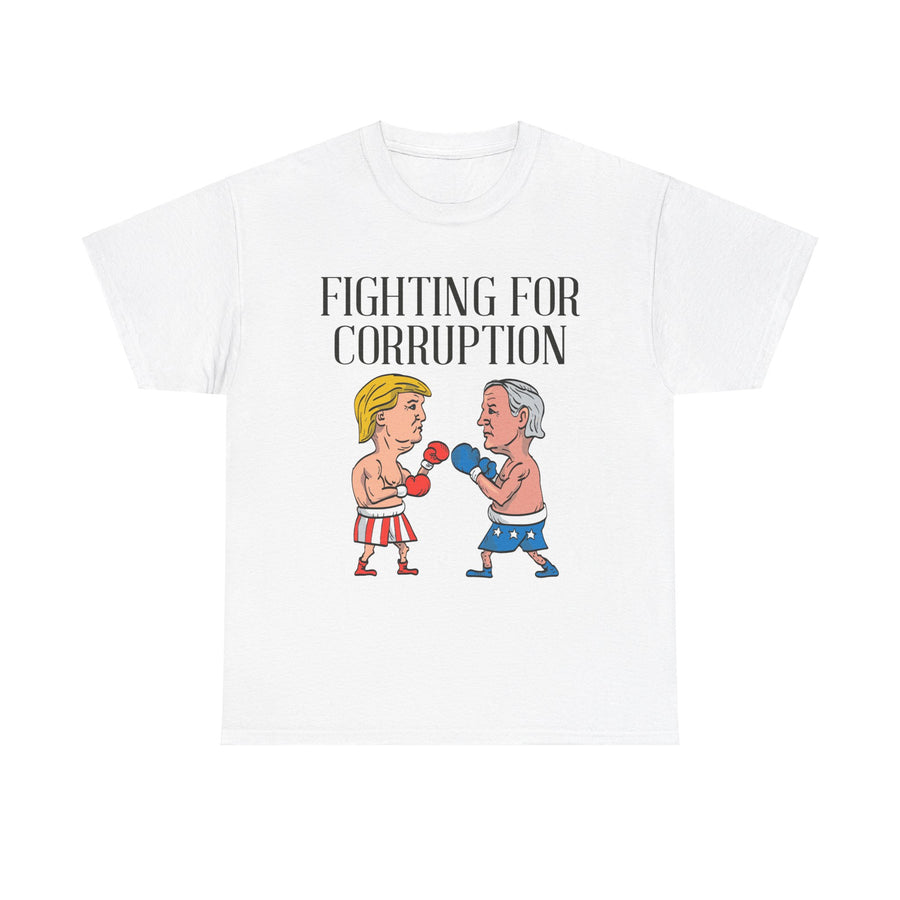 Fighting For Corruption Unisex Heavy Cotton Tee
