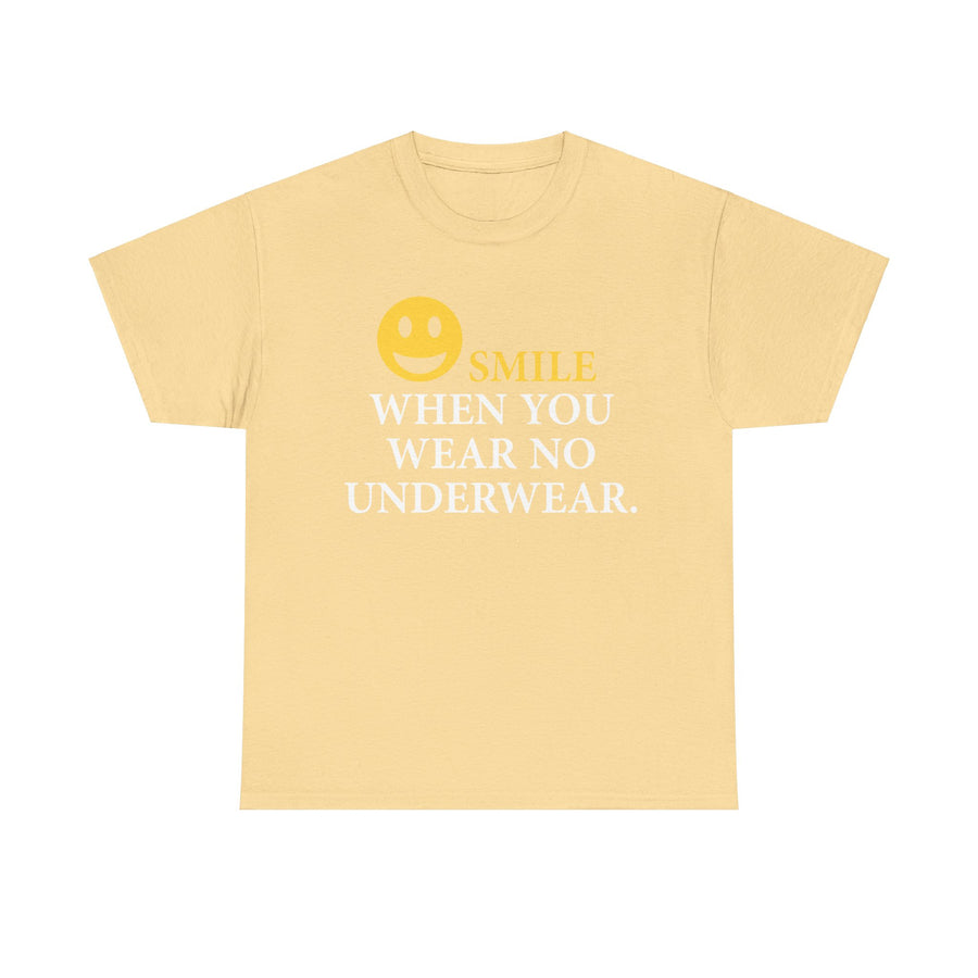 Smile When You Wear No Underwear Unisex Heavy Cotton Tee