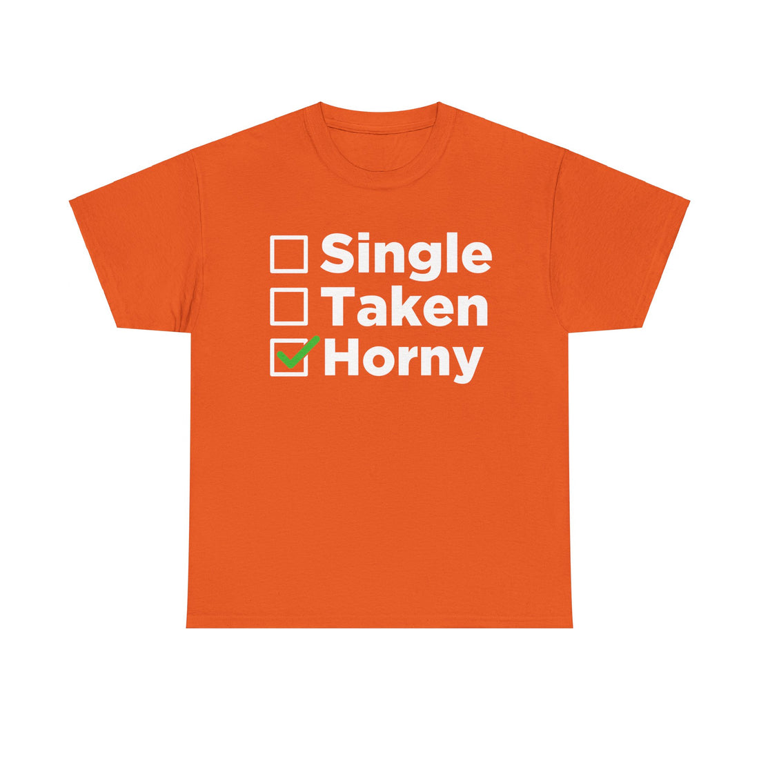 Single Taken Horny Unisex Heavy Cotton Tee