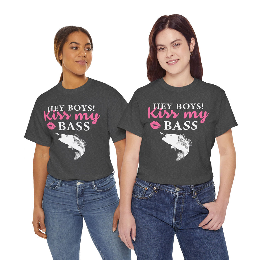 Hey Boys Kiss My Bass Unisex Heavy Cotton Tee